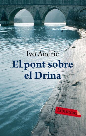 EL PONT SOBRE EL DRINA | 9788492549535 | IVO ANDRIC