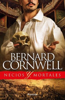 NECIOS Y MORTALES | 9788416970889 | BERNARD CORNWELL