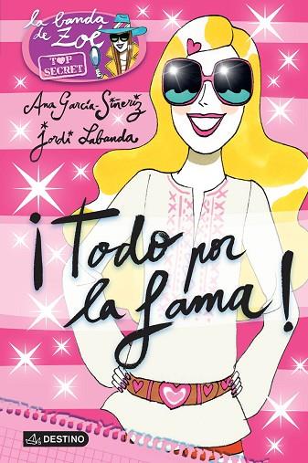 TODO POR LA FAMA! | 9788408136026 | GARCIA SIÑERIZ, ANA & LABANDA BLANCO, JORDI