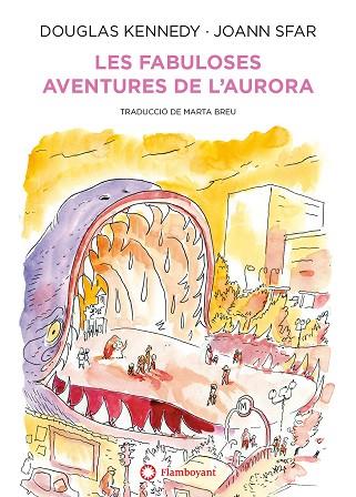 LES FABULOSES AVENTURES DE L'AURORA | 9788418304170 | DOUGLAS KENNEDY & JOANN SFAR