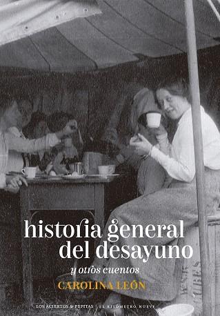 Historia general del desayuno | 9788419689054 | Carolina León