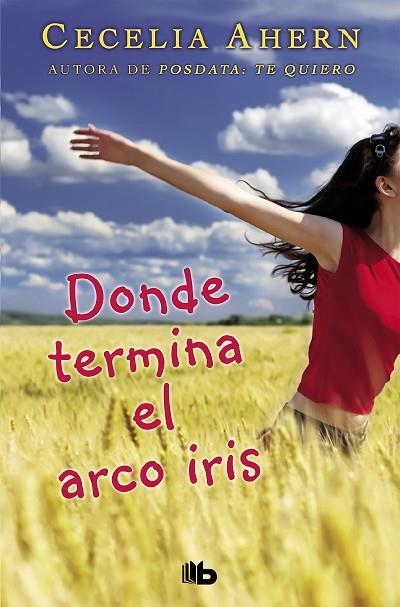 DONDE TERMINA EL ARCO IRIS | 9788498724813 | AHERN, CECELIA
