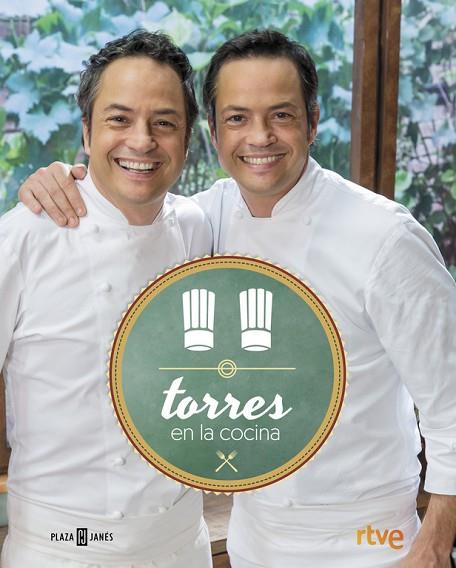 TORRES EN LA COCINA | 9788401017315 | TORRES, SERGIO & TORRES, JAVIER
