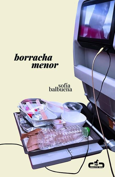 BORRACHA MENOR | 9788417417444 | SOFIA BALBUENA