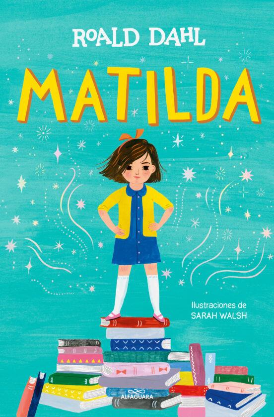Matilda Edición ilustrada | 9788419507280 | ROALD DAHL