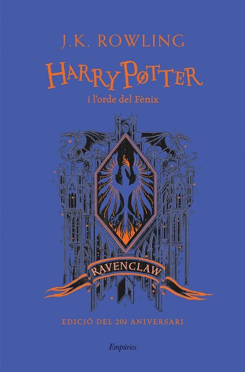 Harry Potter i l'ordre del Fènix casa Ravenclaw | 9788418833151 | J.K. Rowling