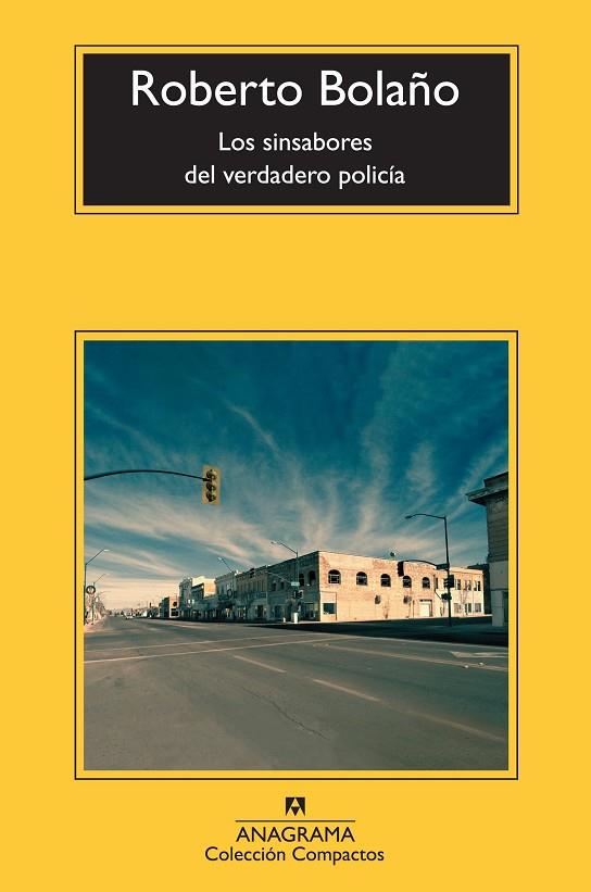 LOS SINSABORES DEL VERDADERO POLICIA | 9788433976857 | ROBERTO BOLAÑO