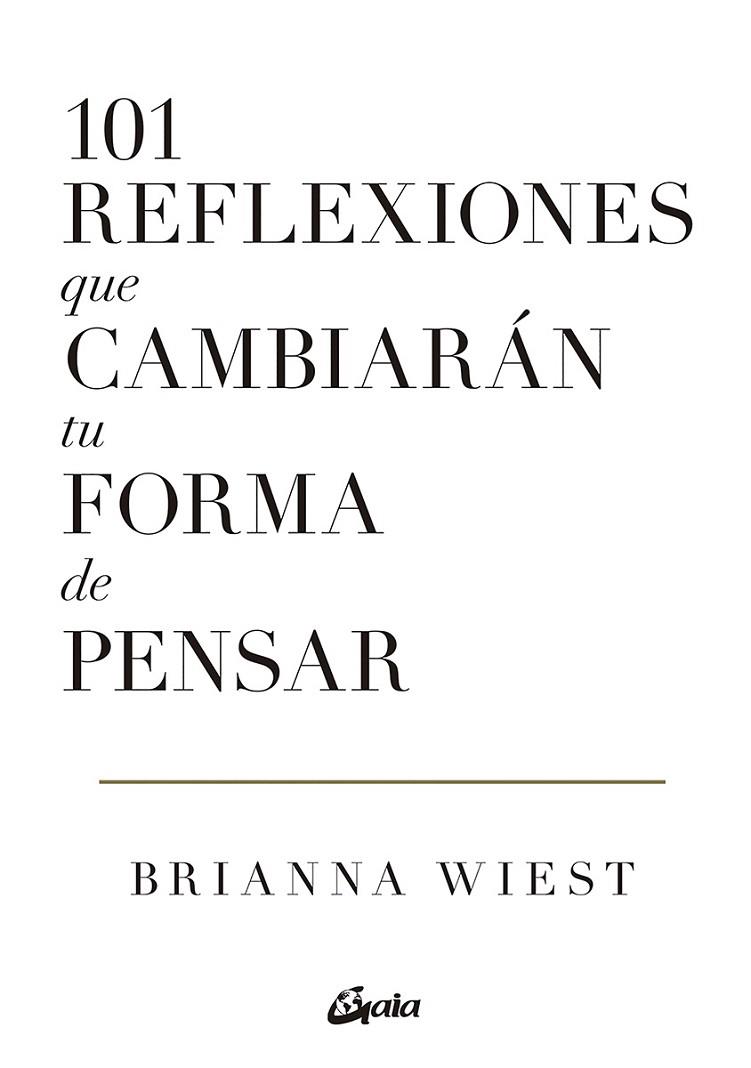 101 REFLEXIONES QUE CAMBIARÁN TU FORMA DE PENSAR | 9788411080279 | BRIANNA WIEST