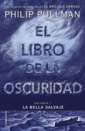 EL LIBRO DE LA OSCURIDAD 1 LA BELLA SALVAJE | 9788417092559 | PHILIP PULLMAN