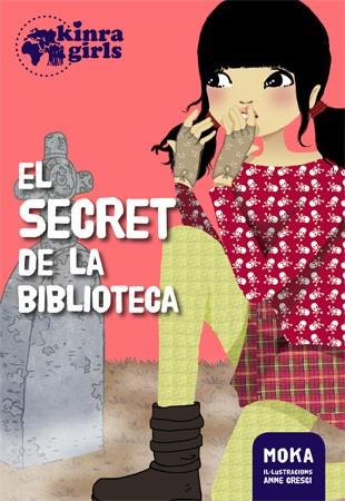 KINRA GIRLS 04 EL SECRET DE LA BIBLIOTECA | 9788424655525 | MOKA & ANNE CRESCI
