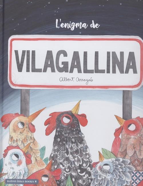 L'ENIGMA DE VILAGALLINA | 9788494584343 | ALBERT ARRAYAS