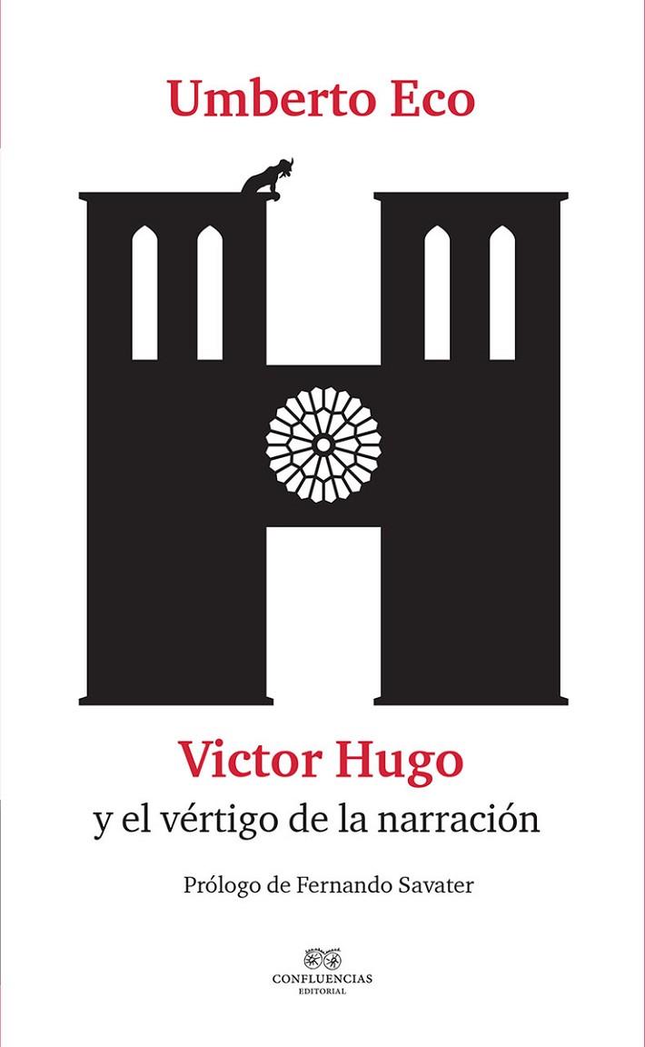 UMBERTO ECO VICTOR HUGO Y EL VERTIGO DE LA NARRACION | 9788494697135 | UMBERTO ECO
