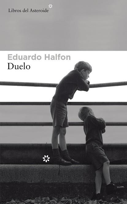 DUELO | 9788417007195 | EDUARDO HALFON