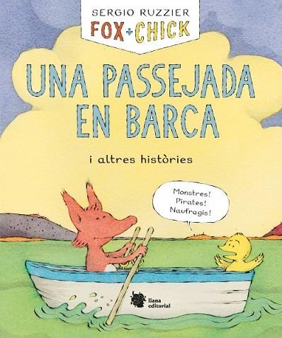 FOX + CHICK UNA PASSEJADA EN BARCA I ALTRES HISTÒRIES | 9788494983092 | SERGIO RUZZIER