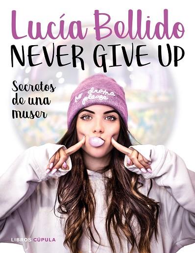 NEVER GIVE UP | 9788448024970 | LUCIA BELLIDO 