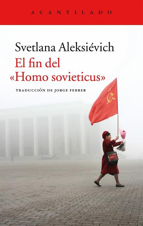 EL FIN DEL HOMO SOVIETICUS | 9788416011841 | SVETLANA ALEKSIEVICH