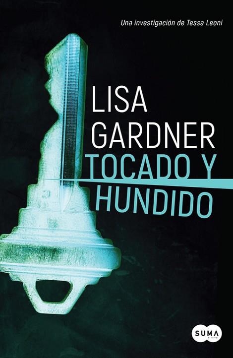 TOCADO Y UNIDO | 9788491292456 | LISA GARDNER