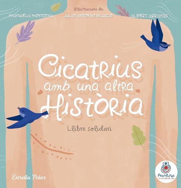 CICATRIUS AMB UNA ALTRA HISTORIA | 9788491376156 | MONTOYA & BLASCO & ARRAYAS