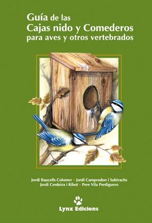 GUIA DE LAS CAJAS NIDO Y COMEDORES PARA AVES Y OTROS VERTEBR | 9788487334559 | BAUCELLS COLOMER, JORDI / VARIS