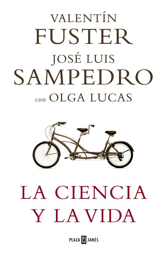 CIENCIA Y LA VIDA, LA | 9788401336768 | VALENTI FUSTER & JOSE LUIS SAMPEDRO & OLG LUCAS