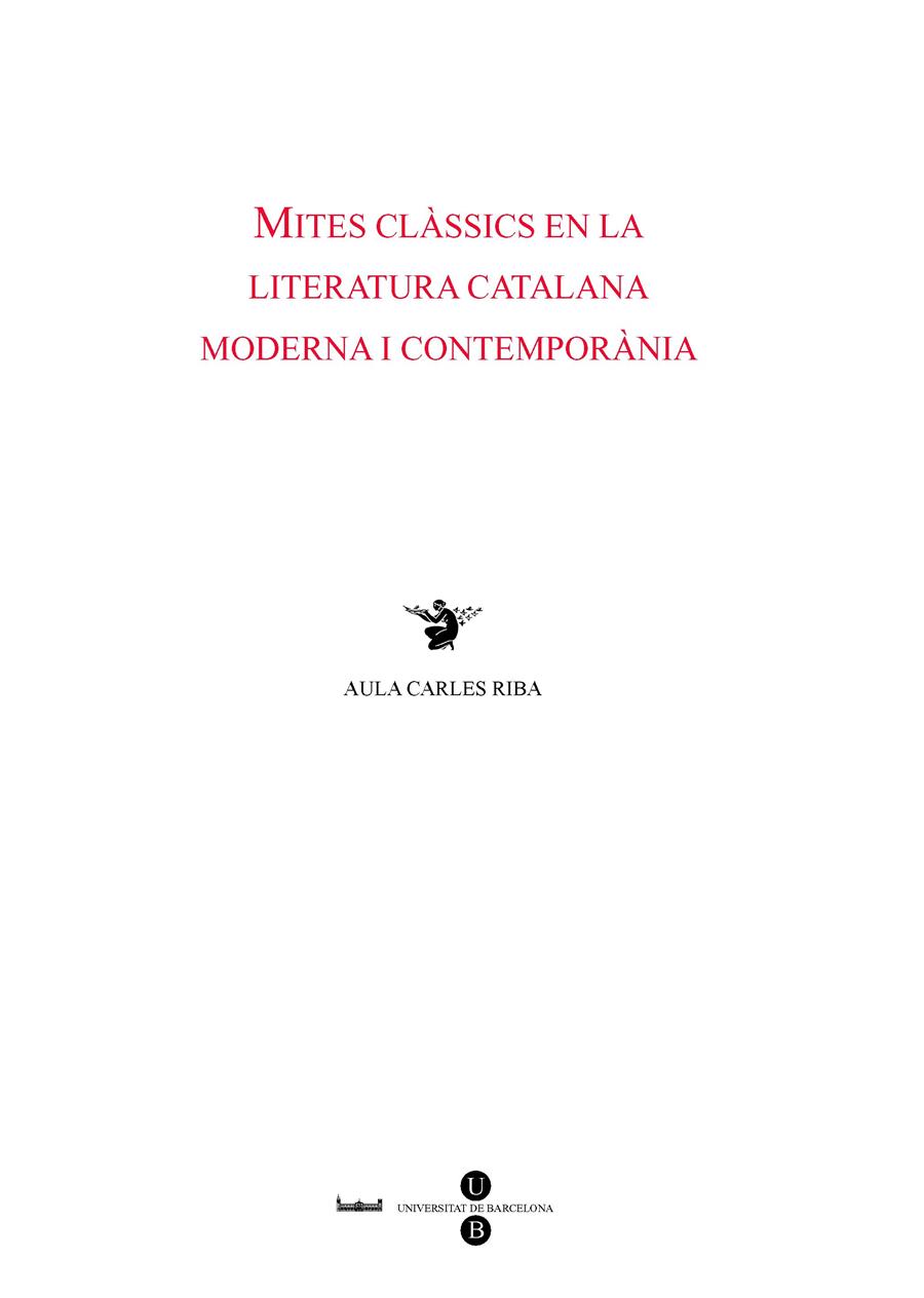 MITES CLASSICS EN LA LITERATURA CATALANA MODERNA... | 9788447531127 | AULA CARLES RIBA