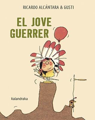EL JOVE GUERRER | 9788416804795 | RICARDO ALCANTARA & GUSTI