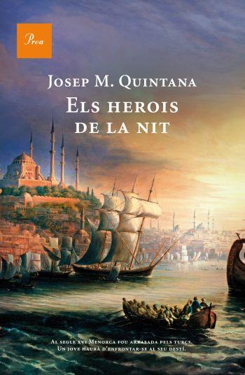 ELS HEROIS DE LA NIT | 9788482569499 | QUINTANA, JOSEP M