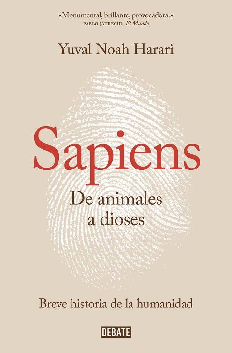 SAPIENS DE ANIMALES A DIOSES | 9788499926223 | YUVAL NOAH HARARI