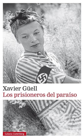 LOS PRISIONEROS DEL PARAISO | 9788481098020 | XAVIER GUELL
