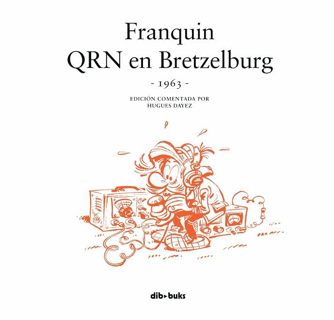FRANQUIN QRN EN BRETZELBURG | 9788416507771 | ANDRE FRANQUIN & HUGUES DAYEZ
