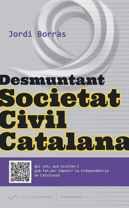 DESMUNTANT SOCIETAT CIVIL CATALANA | 9788494289675 | JORDI BORRAS