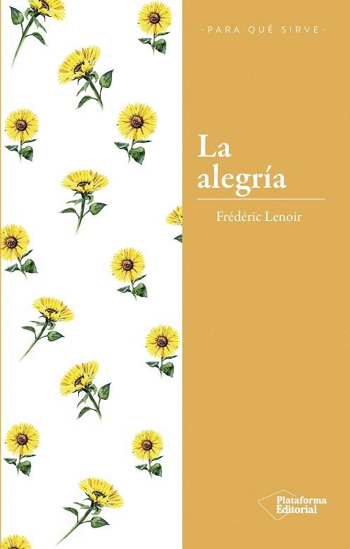 LA ALEGRIA | 9788417376284 | FREDERIC LENOIR