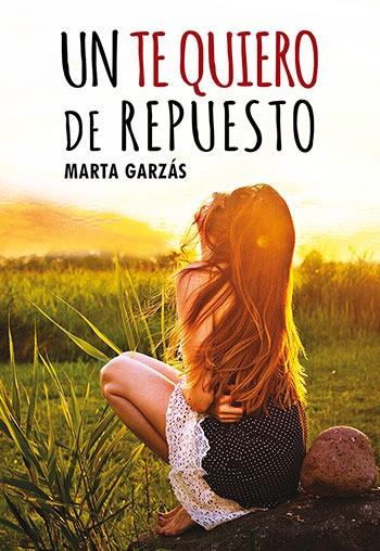 TE QUIERO DE REPUESTO | 9788417319168 | MARTA GARZAS