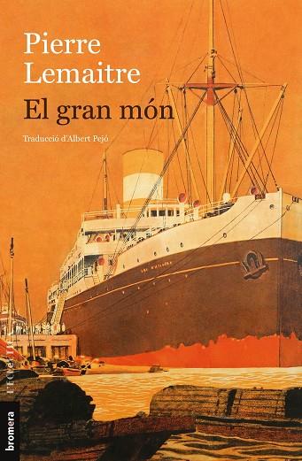 EL GRAN MÓN | 9788413584171 | PIERRE LEMAITRE