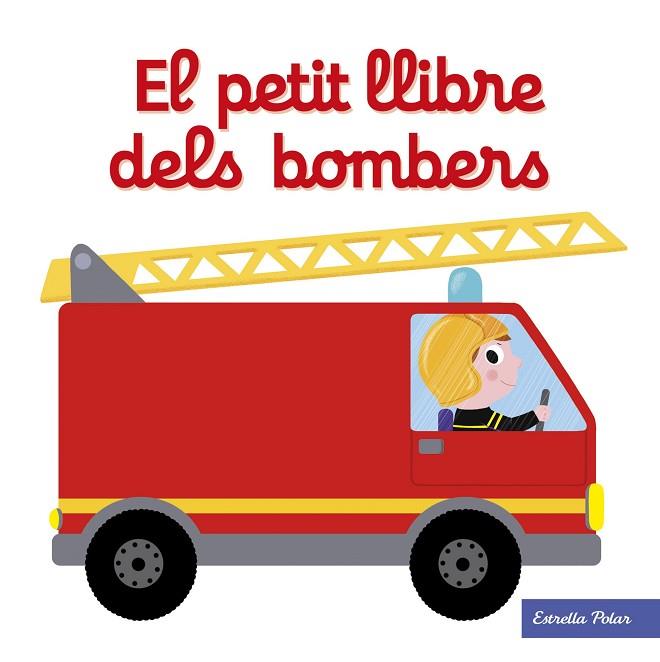 EL PETIT LLIBRE DELS BOMBERS | 9788491374268 | NATHALIE CHOUX