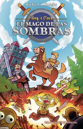 KING OF CLASH EL MAGO DE LAS SOMBRAS | 9788408185772 | RICHKY A L KNIGHT