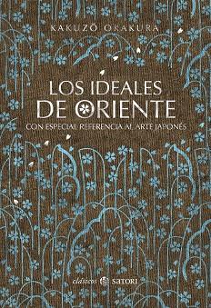 LOS IDEALES DE ORIENTE | 9788417419073 | KAKUZO OKAKURA