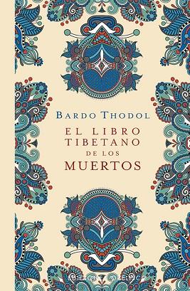 EL LIBRO TIBETANO DE LOS MUERTOS | 9788491117599 | BARDO THODOL
