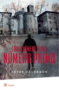 LOS CRIMENES DEL NUMERO PRIMO | 9788498673876 | CALDERON, REYES