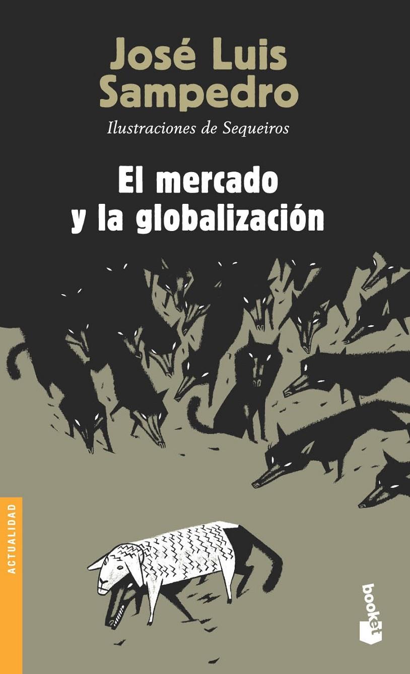 EL MERCADO Y LA GLOBALIZACION | 9788423337644 | JOSE LUIS SAMPEDRO