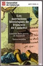LES NARRACIONS HISTORIQUES DE FRANCESC DE CASTELLVI | 9788439393207 | DE CASTELLVÍ I OBANDO, FRANCESC