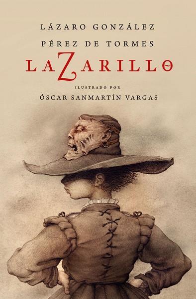 LA ZARILLO | 9788466339902 | LAZARO GONZALEZ PEREZ DE TORMES