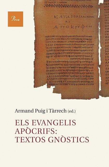 ELS EVANGELIS APOCRIFS: TEXTOS GNOSTICS | 9788482569307 | PUIG I TARRECH, ARMAND 