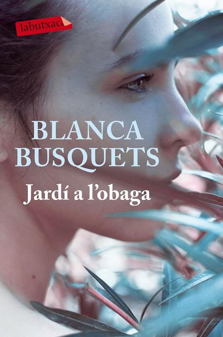 JARDI A L'OBAGA | 9788416600830 | BLANCA BUSQUETS 
