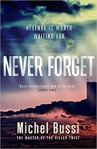 NEVER FORGET | 9781474601849 | MICHEL BUSSI