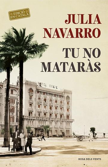 TU NO MATARAS | 9788416930876 | JULIA NAVARRO