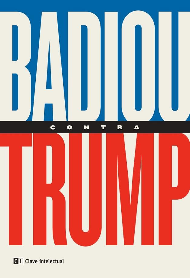 Badiou contra Trump | 9788412225228 | ALAIN BADIOU