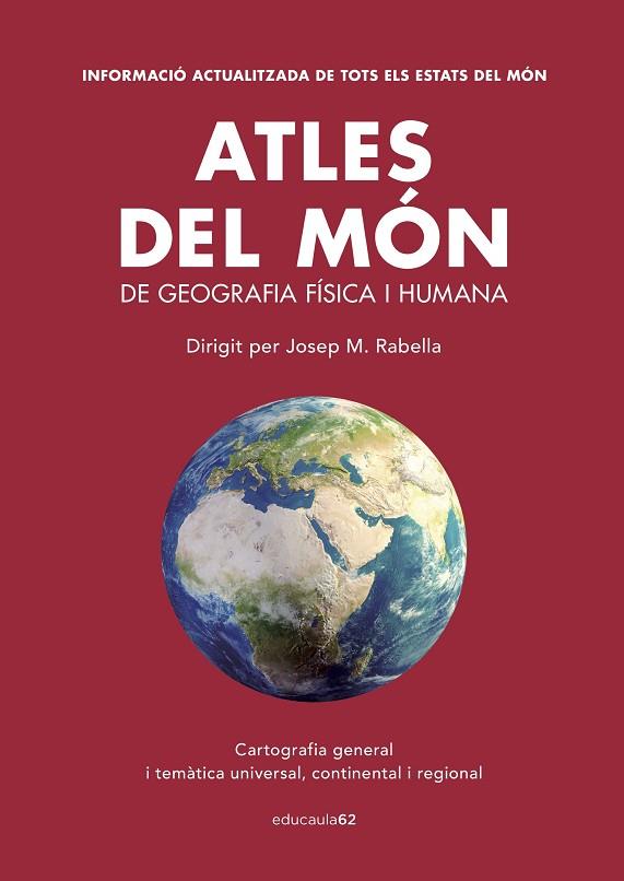 ATLES DEL MON DE GEOGRAFIA FISICA I HUMANA | 9788415954576 | JOSEP M. RABELLA