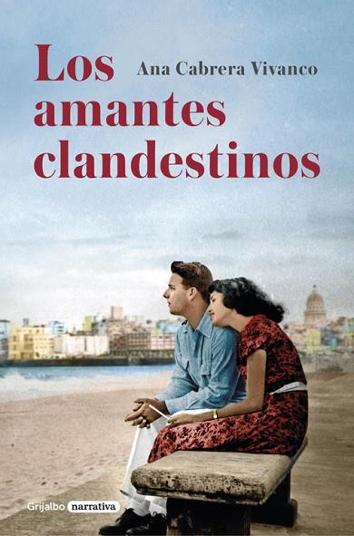 LOS AMANTES CLANDESTINOS | 9788425351396 | ANA CABRERA VIVANCO
