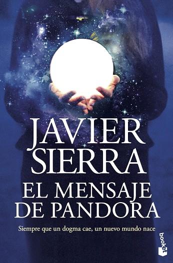 El mensaje de Pandora | 9788408243533 | Javier Sierra